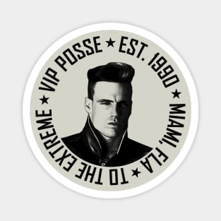 VIP POSSE est. 1990 Magnet